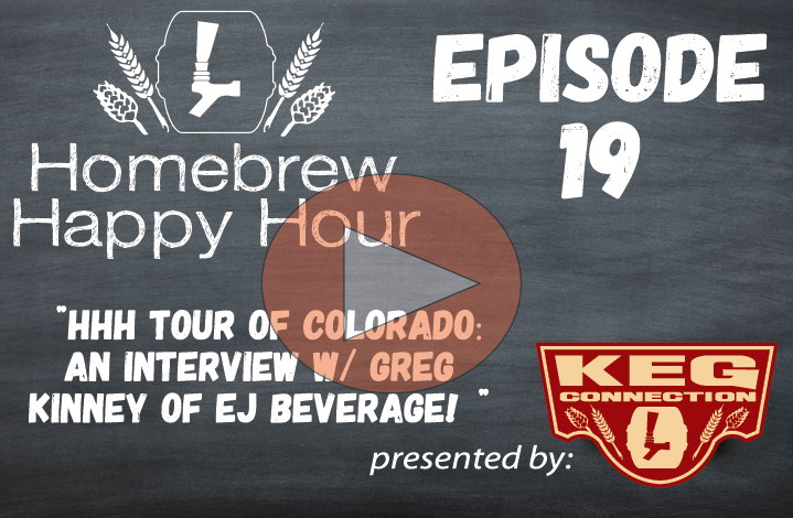 HHH Tour of Colorado: An Interview w/ Greg Kinney of EJ Beverage! — HHH Ep. 019