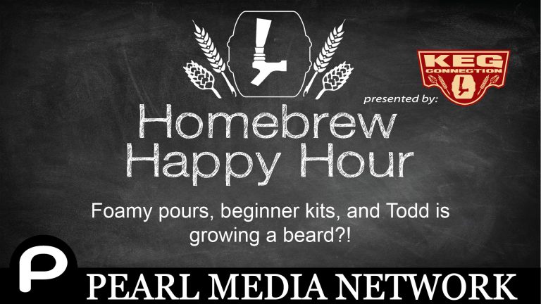 Foamy pours, beginner kits, and Todd is growing a beard?! — HHH EP. 47