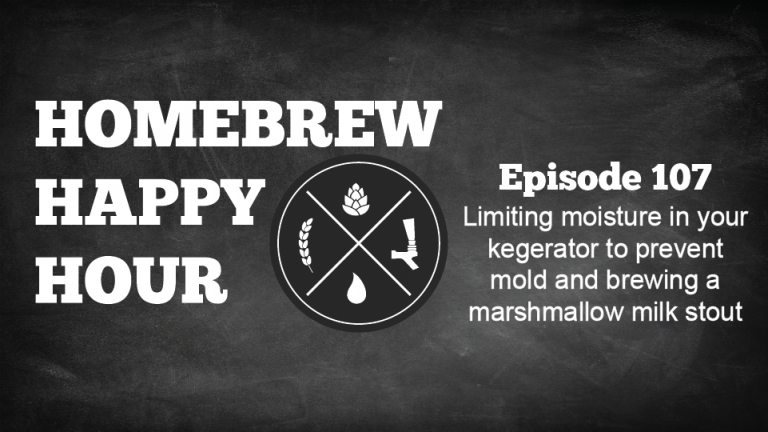 Limiting moisture in your kegerator to prevent mold and brewing a marshmallow milk stout — HHH Ep. 107