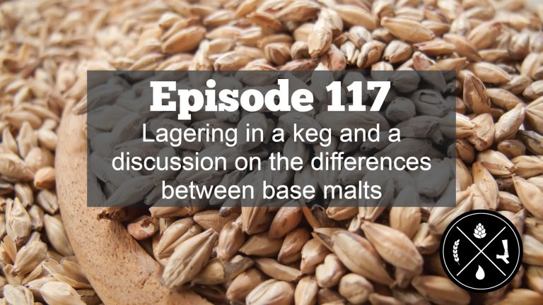 Lagering in a keg and a discussion on the differences between base malts — HHH Ep. 117