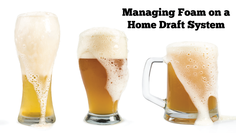 Managing Foam on a Home Draft Beer System
