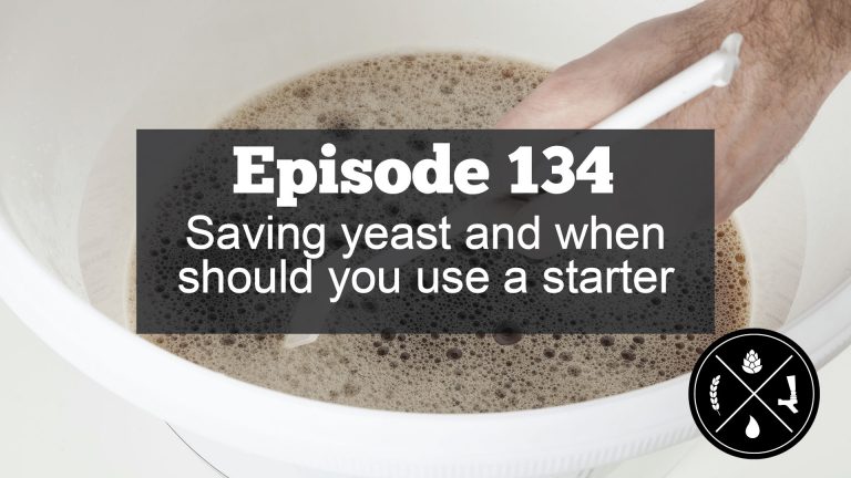 Saving yeast and when should you use a starter — Ep. 134