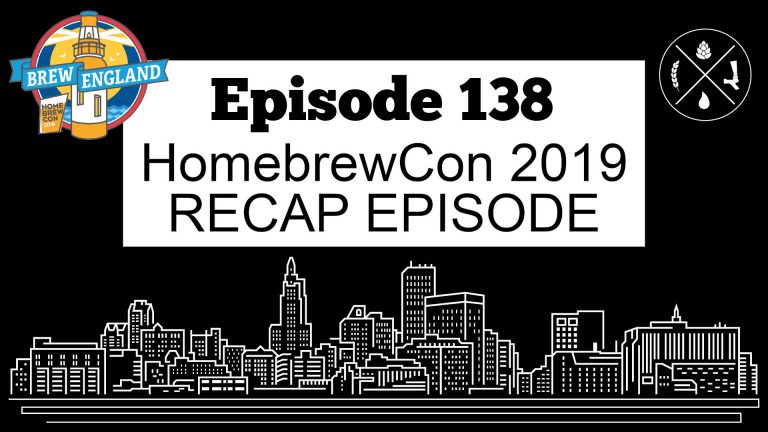 HomebrewCon 2019 RECAP EPISODE — Ep. 138