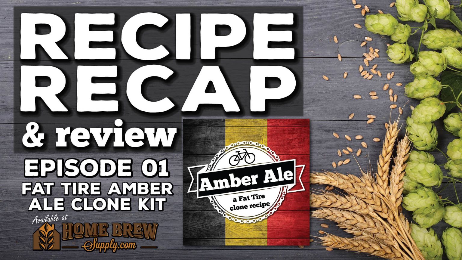 Recipe Recap & Review Ep. 01 Fat Tire Amber Ale Clone Kit Homebrew